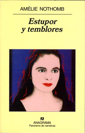Estupor y temblores de Amélie Nothomb Estupor y temblores de Amélie Nothomb