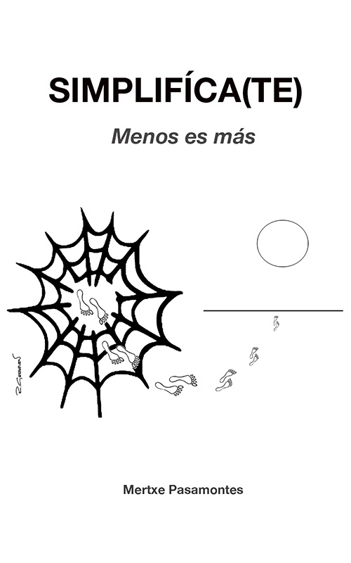 Simplifíca(te). Menos es más.